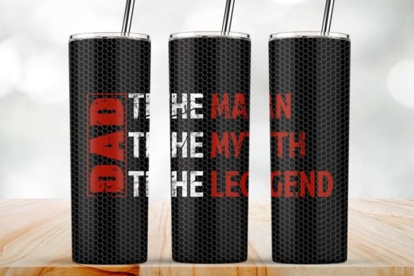 Dad the Man the Myth the Legend Tumbler: Graphics & Crafts